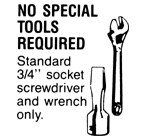 No Special Tools Required